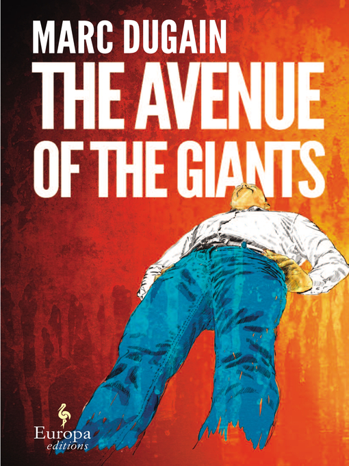 Title details for The Avenue of the Giants by Marc Dugain - Wait list